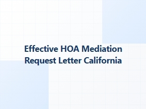 Effective Hoa Mediation Request Letter California Tips