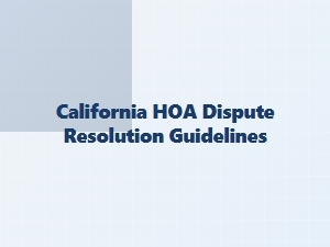 California Hoa Dispute Resolution Process