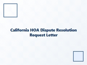 California Hoa Dispute Resolution Request Letter
