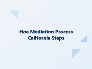 Hoa Mediation Process in California Steps