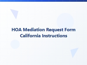 Hoa Mediation Request Form California Instructions