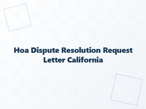 Hoa Dispute Resolution Request Letter California