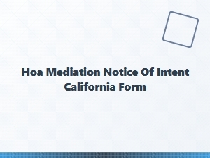 Hoa Mediation Notice of Intent California Form