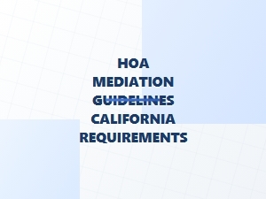 Hoa Mediation Request Guidelines California Requirements